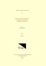 CMM 25 Costanzo Festa (Ca. 1495-1545), Opera Omnia, Edited by Alexander Main (Volumes I-II) and Albert Seay (Volumes III-VIII). Vol. V Motetti, III