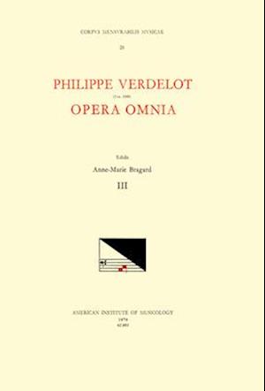 CMM 28 Philippe Verdelot (D. Ca. 1540?), Opera Omnia, Edited by Anne-Marie Bragard. Vol. III [motets from Mss in Bergamo, Bologna, Chicago, Louvain, P