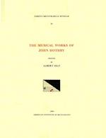 CMM 33 the Musical Works of John Hothby (D. 1487), Edited by Albert Seay