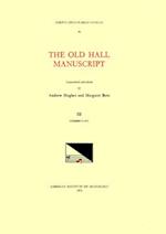 CMM 46 the Old Hall Manuscript (15th C.), Edited by Andrew Hughes and Margaret Bent in 3 Volumes. Vol. III Commentary