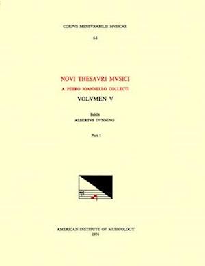 CMM 64 Pietro Giovanelli (Compiler), Novus Thesaurus Musicus (1568). Vol. V, Edited by Albert Dunning, in Two Parts. Pars I