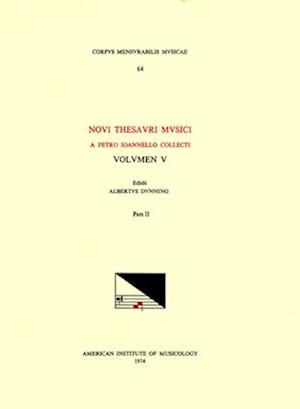 CMM 64 Pietro Giovanelli (Compiler), Novus Thesaurus Musicus (1568). Vol. V, Edited by Albert Dunning, in Two Parts. Pars 2