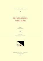 CMM 83 François Roussel, Opera Omnia, Edited by Greer Garden in 5 Volumes. Vol. III Madrigals (Originally Published in Anthologies)