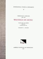 Msd 32 Jerome Cardan, Writings on Music, Introduction, Translation, and Edition by Clement A. Miller