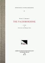 Msd 34 Murray C. Bradshaw, the Falsobordone. a Study in Renaissance and Baroque Music