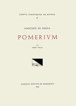 CSM 6 Marchettus of Padua (Active Early 14th C.), Pomerium, Edited by Giuseppe Vecchi