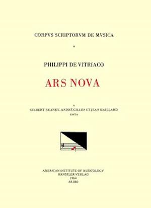 CSM 8 Philippe de Vitry (1291-1361), Ars Nova, Edited by Gilbert Reaney, André Gilles, and Jean Maillard