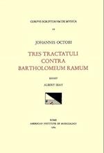 CSM 10 John Hothby (D. 1487), Tres Tractatuli Contra Bartholomeum Ramum, Edited by Albert Seay