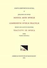 CSM 17 Johannes de Muris, (1st Half 14th C.) Notitia Artis Musicae, Compendium Musicae Practicae, with Petrus de Sancto Dionysio, Tractatus de Musica,