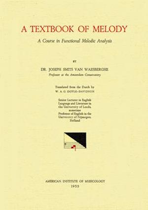 Misc 2 Joseph Smits Van Waesberghe, a Textbook of Melody