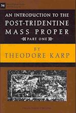 Msd 54-1 Theodore Karp, an Introduction to the Post-Tridentine Mass Proper, Part 1