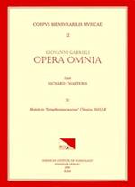 CMM 12 Giovanni Gabrieli (Ca. 1555-1612). Opera Omnia, Edited by Richard Charteris. Vol. IV Motets in 'symphoniae Sacra' (Venice, 1615), II