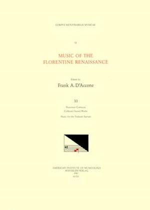 CMM 32 Music of the Florentine Renaissance, Edited by Frank A. d'Accone. Vol. XI Francesco Corteccia (1502-1571), Collected Sacred Works