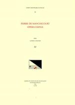 CMM 55 Pierre de Manchicourt (1510-1586), Opera Omnia, Edited by John D. Wicks and Lavern Wagner. Vol. IV the Masses