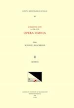 CMM 84 Johannes Lupi, Opera Omnia, Edited by Bonnie Blackburn in 3 Volumes. Vol. II Motets