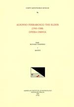 CMM 96 Alfonso Ferrabosco the Elder (1543-1588), Opera Omnia, Edited by Richard Charteris in 9 Volumes. Vol. I Motets