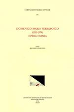 CMM 102 Domenico Maria Ferrabosco (1513-1574), Opera Omnia, Edited by Richard Charteris