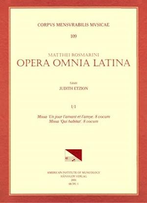 CMM 109 Mateo Romero (Maestro Capitán) (Ca. 1575-1647), Opera Omnia Latina, Edited by Judith Etzion. Vol. I Part 1