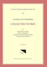 CMM 106 Gaspar Van Weerbeke, Collected Works, Edited by Gerhard Croll, Et Al. Vol. IV Motets (Tenor Motets and Remaining Motets)