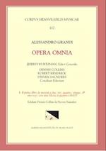 CMM 112 Alessandro Grandi (Ca. 1586-1630), Opera Omnia, Edited by Jeffrey Kurtzman, Et Al., Vol. 1. Il Primo Libro de Motetti a Due, Tre, Quattro, Cin