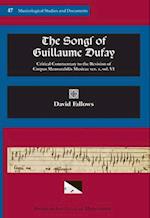 Msd 47 David Fallows, the Songs of Guillaume Dufay