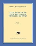 Cekm 8 Keyboard Dances from the Earlier Sixteenth Century, Edited by Daniel Heartz