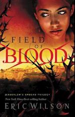 Field of Blood: Jerusalem's Undead Trilogy 