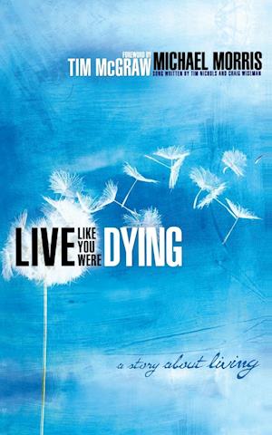 Live Like You Were Dying