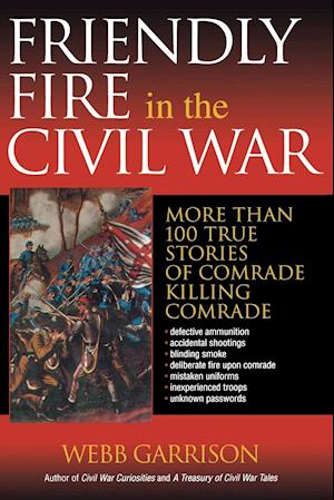 Friendly Fire in the Civil War