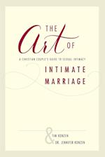 The Art of Intimate Marriage