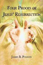 Four Proofs of Jesus' Resurrection