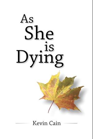 As She Is Dying