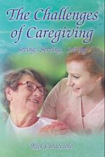 The Challenges of Caregiving: Seeing, Serving, Solving