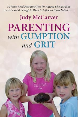 Parenting with Gumption and Grit