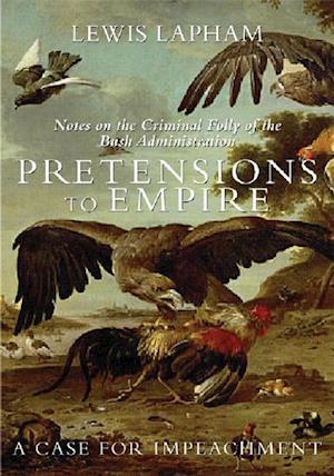 Lapham, L:  Pretensions To Empire