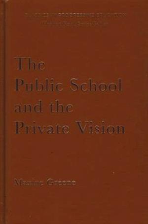 The Public School and the Private Vision