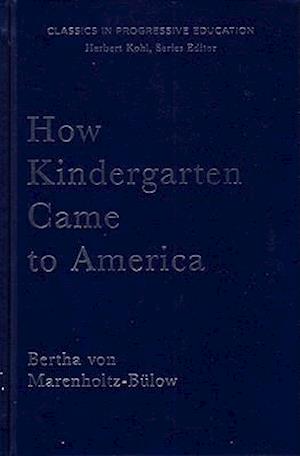 How Kindergarten Came to America