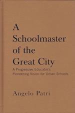 A Schoolmaster of the Great City