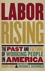 Greenwald, R:  Labor Rising