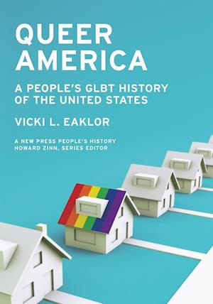 Queer America: A People's Glbt History of the United States
