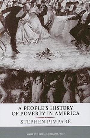 Pimpare, S:  A People's History Of Poverty In America