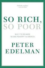 Edelman, P:  So Rich, So Poor