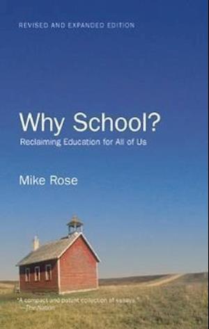 Rose, M:  Why School?