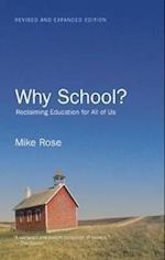 Rose, M:  Why School?