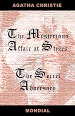 Two Novels (the Mysterious Affair at Styles/The Secret Adversary)