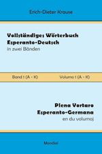 Vollständiges Wörterbuch Esperanto-Deutsch in zwei Bänden, Band 1 (A - K)