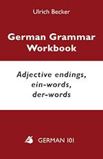 German Grammar Workbook - Adjective endings, ein-words, der-words