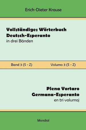 Vollständiges Wörterbuch Deutsch-Esperanto in drei Bänden. Band 3 (S-Z)