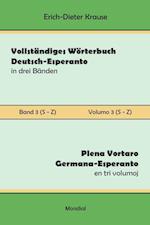 Vollständiges Wörterbuch Deutsch-Esperanto in drei Bänden. Band 3 (S-Z)