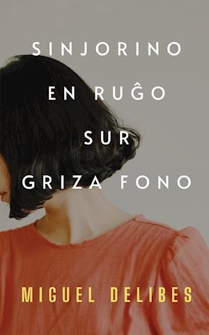 Sinjorino en ru¿o sur griza fono (Traduko al Esperanto)